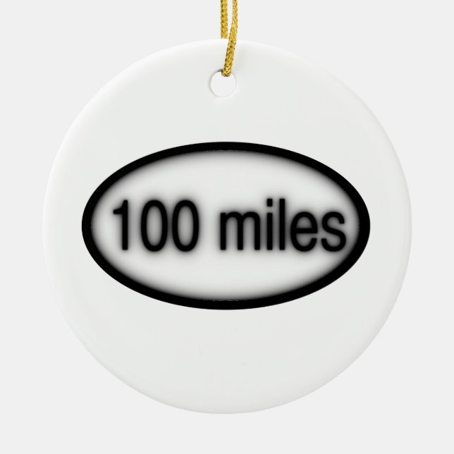 100 miles ceramic ornament (Front)
