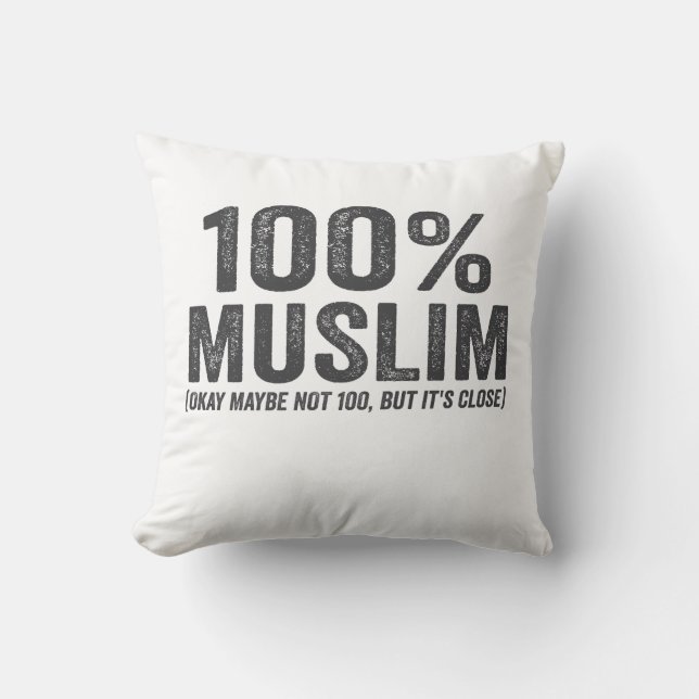100 Muslim Oky Maybe Not 100 Funny Ramadan Eid  Cushion (Front)