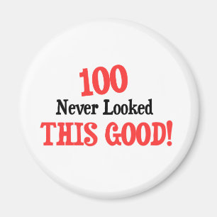 100 never looked this good! magnet