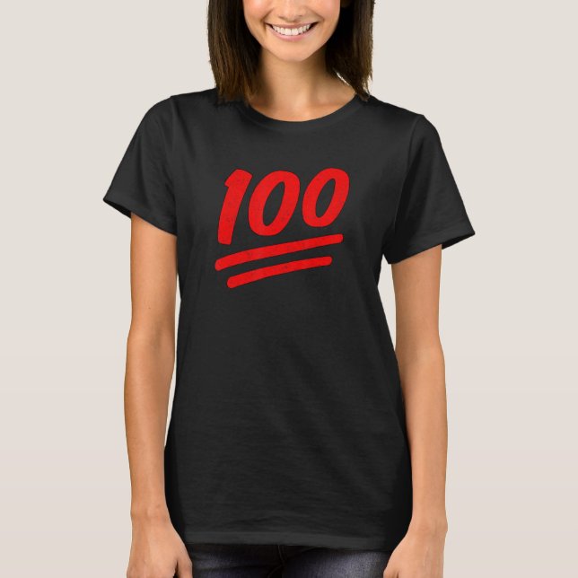 100 ONE HUNDRED PERCENT CORRECT ACCURATE PRECISE T-Shirt (Front)