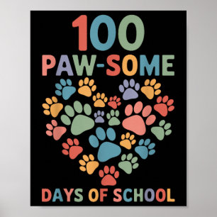 100 Paw-some Days Of School Dog 100th Day School  Poster