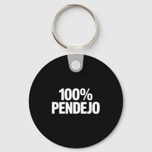 100% pendejo funny sarcastic saying women men 100% key ring