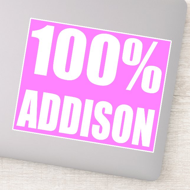 100 percent Addison name (Detail)