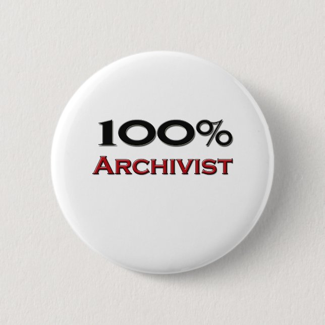 100 Percent Archivist 6 Cm Round Badge (Front)