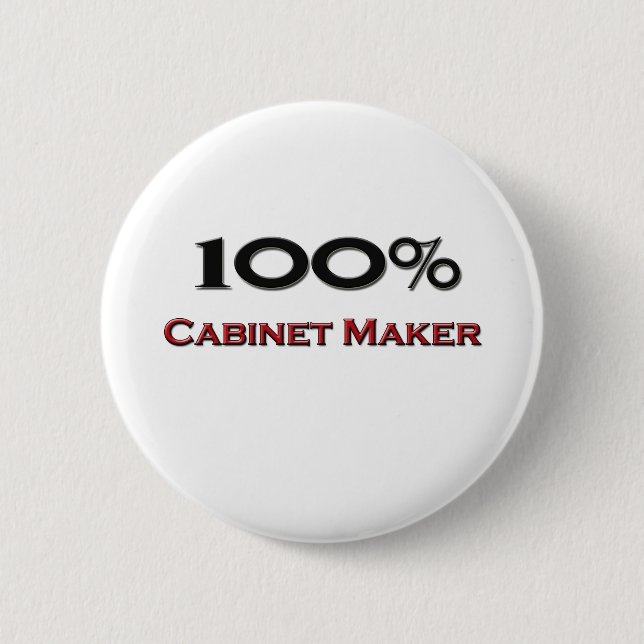100 Percent Cabinet Maker 6 Cm Round Badge (Front)