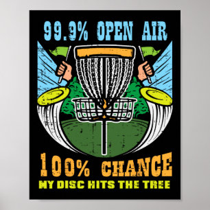 100 Percent Chance Disc Hits Tree Frisbee Golf Men Poster