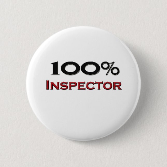 100 Percent Inspector 6 Cm Round Badge (Front)