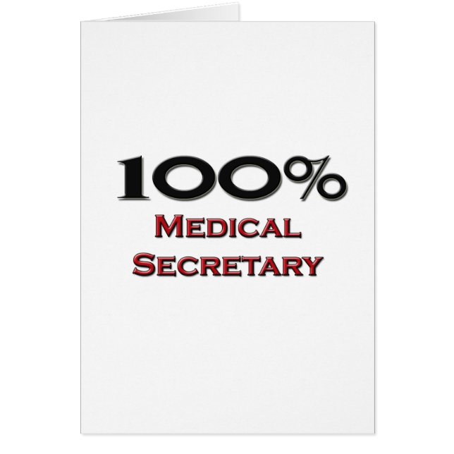 100 Percent Medical Secretary (Front)