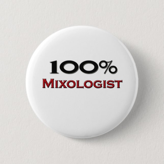 100 Percent Mixologist 6 Cm Round Badge (Front)