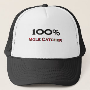 100 Percent Mole Catcher Trucker Hat