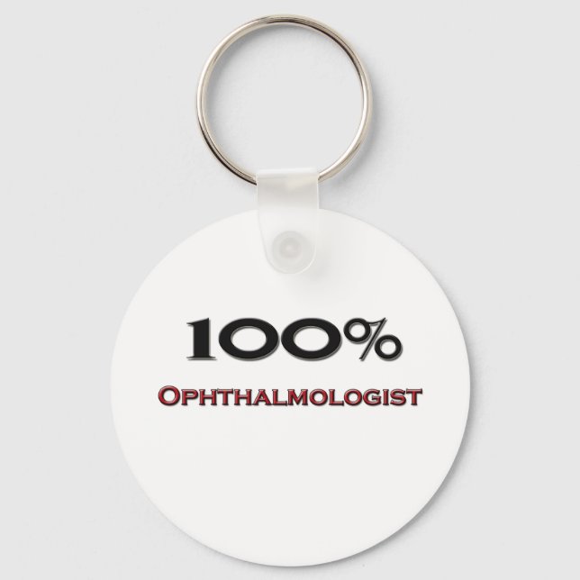 100 Percent Ophthalmologist Key Ring (Front)