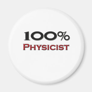 100 Percent Physicist Magnet