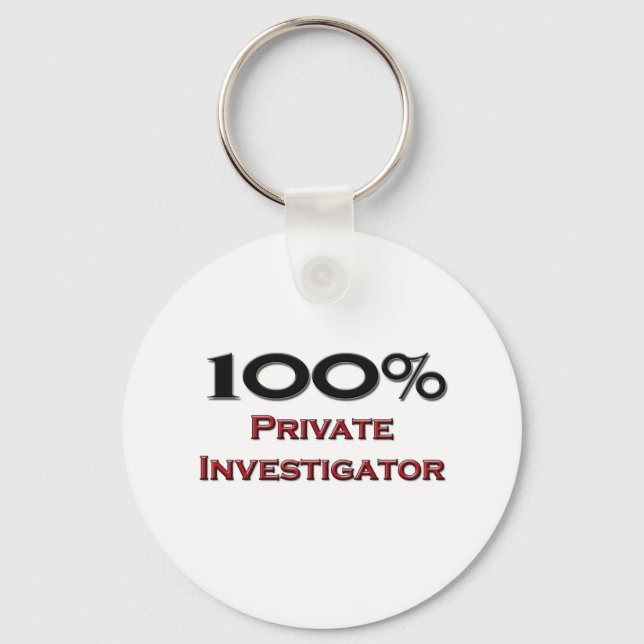 100 Percent Private Investigator Key Ring (Front)