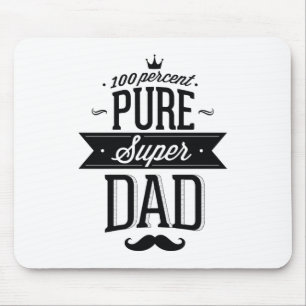 100 Percent Pure Super Dad Mouse Pad