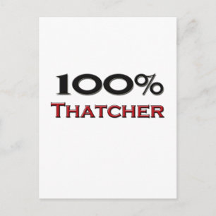 100 Percent Thatcher Postcard