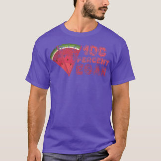 100 Percent Vegan Summer Watermelon Fruit Lover Ve T-Shirt