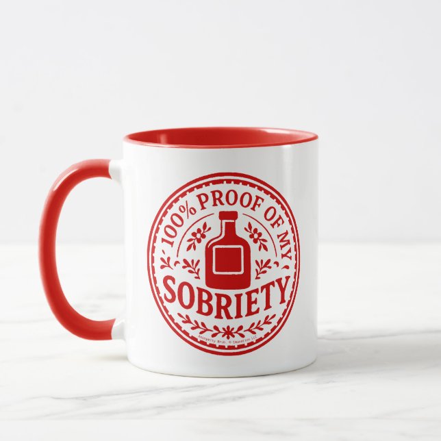 100% Proof of My Sobriety - Mug (Left)