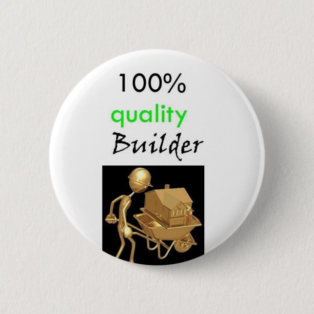 100% quality builder 6 cm round badge (Front)