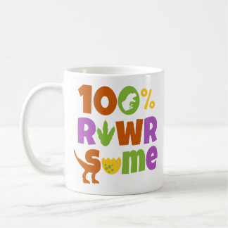 100% Rawrsome Coffee Mug