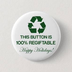 100% Regiftable Button