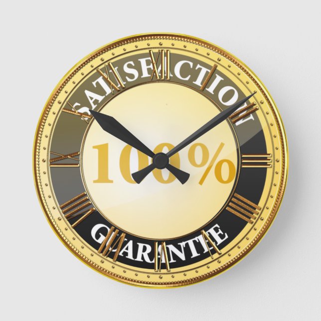 100% Satisfaction Guarantee Round Clock (Front)