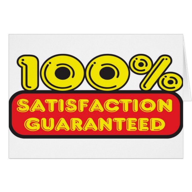 100% Satisfaction Guaranteed (Front Horizontal)