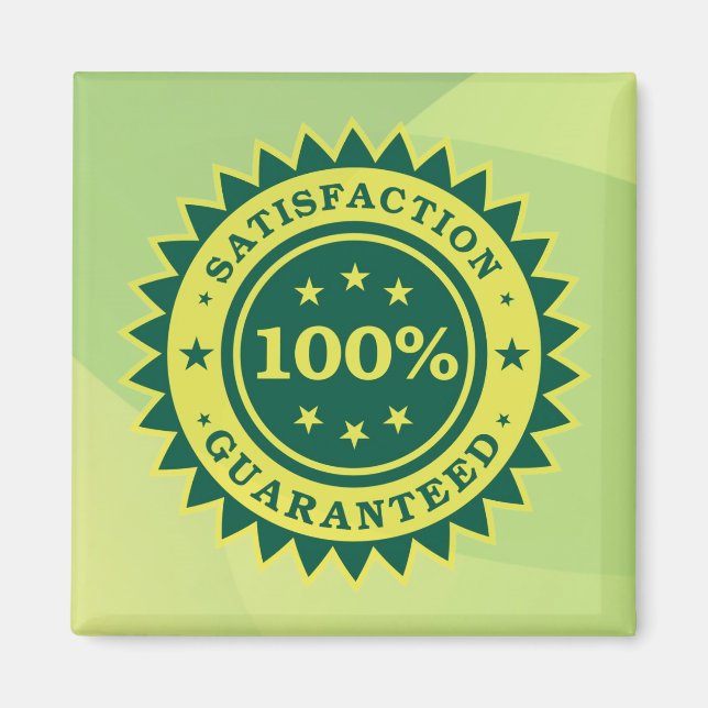 100% Satisfaction Guaranteed Sticker Magnet (Front)