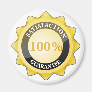 100% Satisfaction Gurantee Magnet