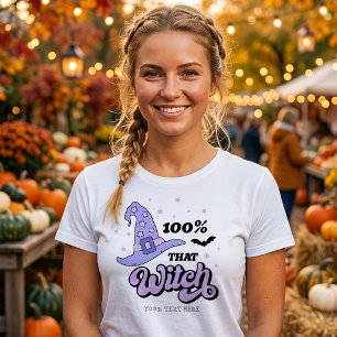 100% that Witch Cute Halloween T-Shirt