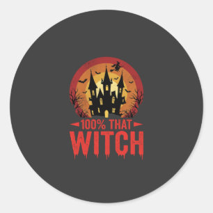 100% That Witch Halloween Castle Classic Round Sticker