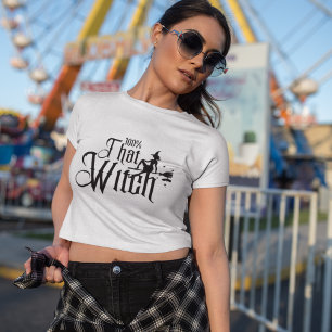 100% That Witch   Halloween T-Shirt