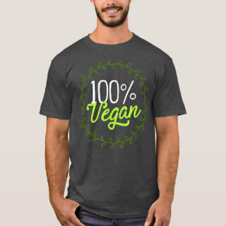 100 Vegan Awesome Vegetarian Organic Plant Based D T-Shirt