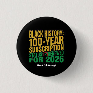 100-Year Black History Subscription Status Renewed 3 Cm Round Badge