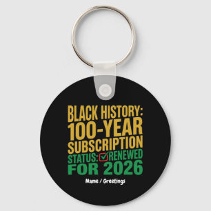 100-Year Black History Subscription Status Renewed Key Ring