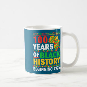100 years black history beginning 1926 centennial coffee mug