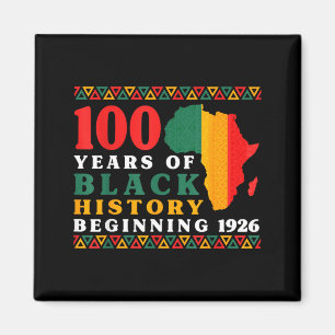 100 Years Black History Beginning 1926 Centennial Magnet