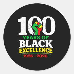 100 Years Of Black Excellence Centennial Black His Classic Round Sticker