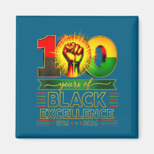 100 years of black excellence centennial black magnet