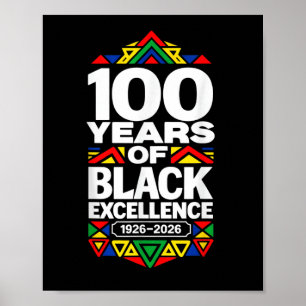 100 years of black excellence centennial black poster
