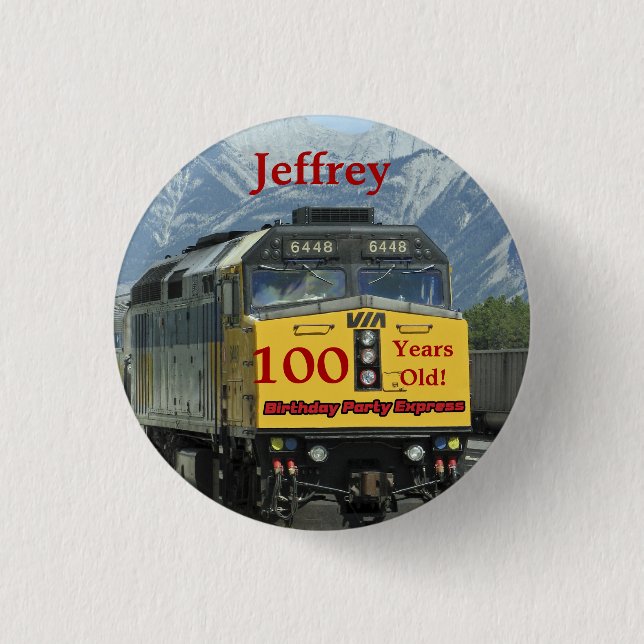 100 Years Old, Railroad Train Birthday Button Pin (Front)