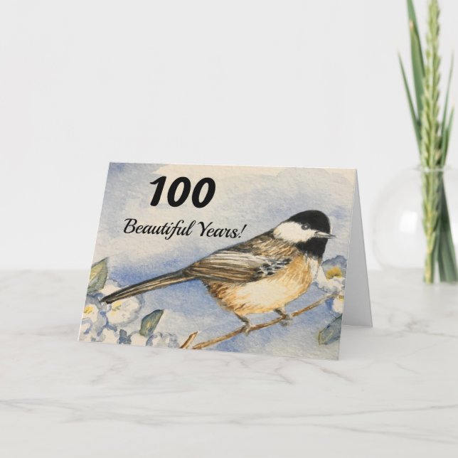 100th Beautiful Year Charming Chickadee Card (Front)