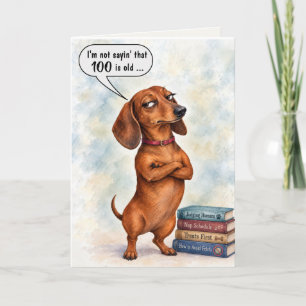 100th Birthday Dachshund Humour Card