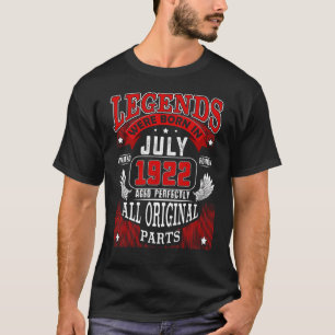 100th Birthday For Legends Born July 1922 100 Year T-Shirt