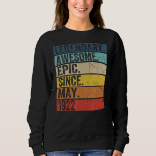 100th Birthday Legendary Awesome Epic Since May 19 Sweatshirt