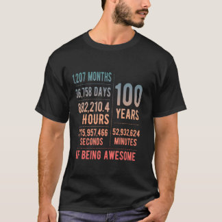 100th Birthday Men & Women Funny 100 Years Old T-Shirt