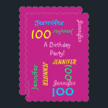 100th Birthday Party Invitation Hot Pink Customise<br><div class="desc">What a wonderful, fun 100th Birthday Party Invitation! On the front, your text repeats in different fonts and colours on a hot pink background. On the back, the event details. Great for someone who is 100 Years Young! It's easy to modify NAME and TEXT and DETAILS on front and back....</div>