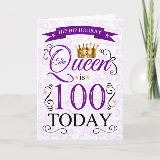 100th Birthday The Queen is 100 Today Purple Card (Front)