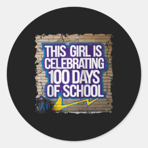 100th Day Funny Outfit For Girls 100 Days Of Schoo Classic Round Sticker