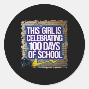 100th Day Funny Outfit For Girls 100 Days Of Schoo Classic Round Sticker
