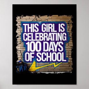 100th Day Funny Outfit For Girls 100 Days Of Schoo Poster